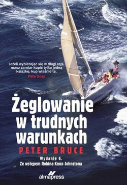 ŻEGLOWANIE W TRUDNYCH WARUNKACH - Peter Bruce