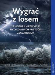 WYGRAĆ Z LOSEM - Christophe Agnus, Pierre-Yves Lautrou